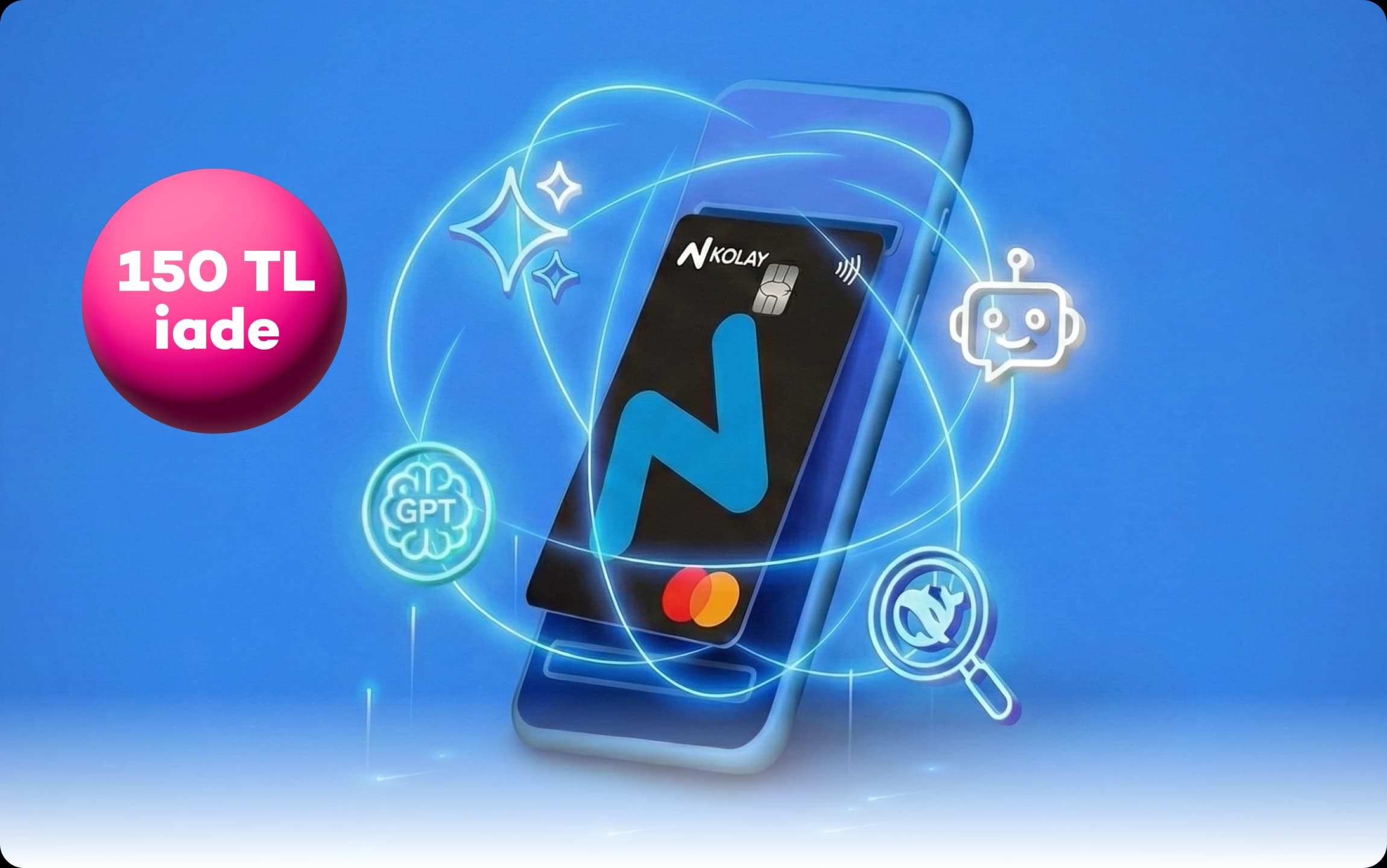 N Kolay Extra ile Yapay Zekâ Ödemelerine 150 TL İade Fırsatı