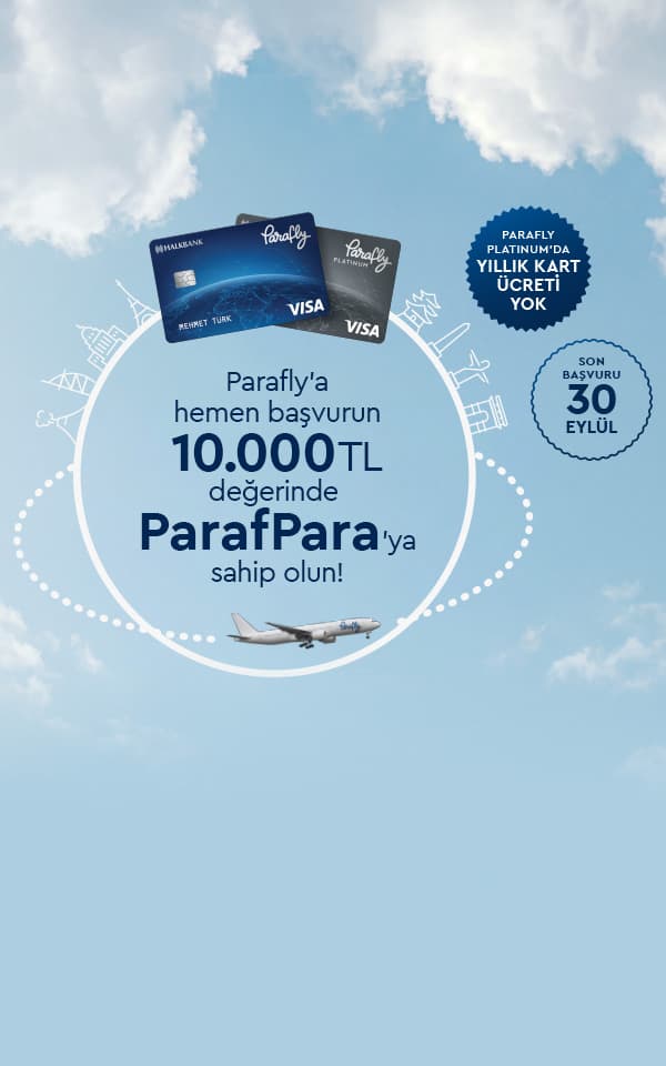İlk Parafly Kartınızda 5.000 TL ParafPara Sizi Bekliyor, Hemen Başvurun