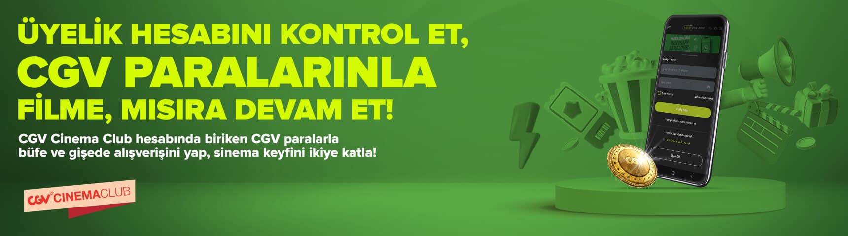 Üyelik Hesabını Kontrol Et, CGV Para'larınla Filme, Mısıra Devam Et