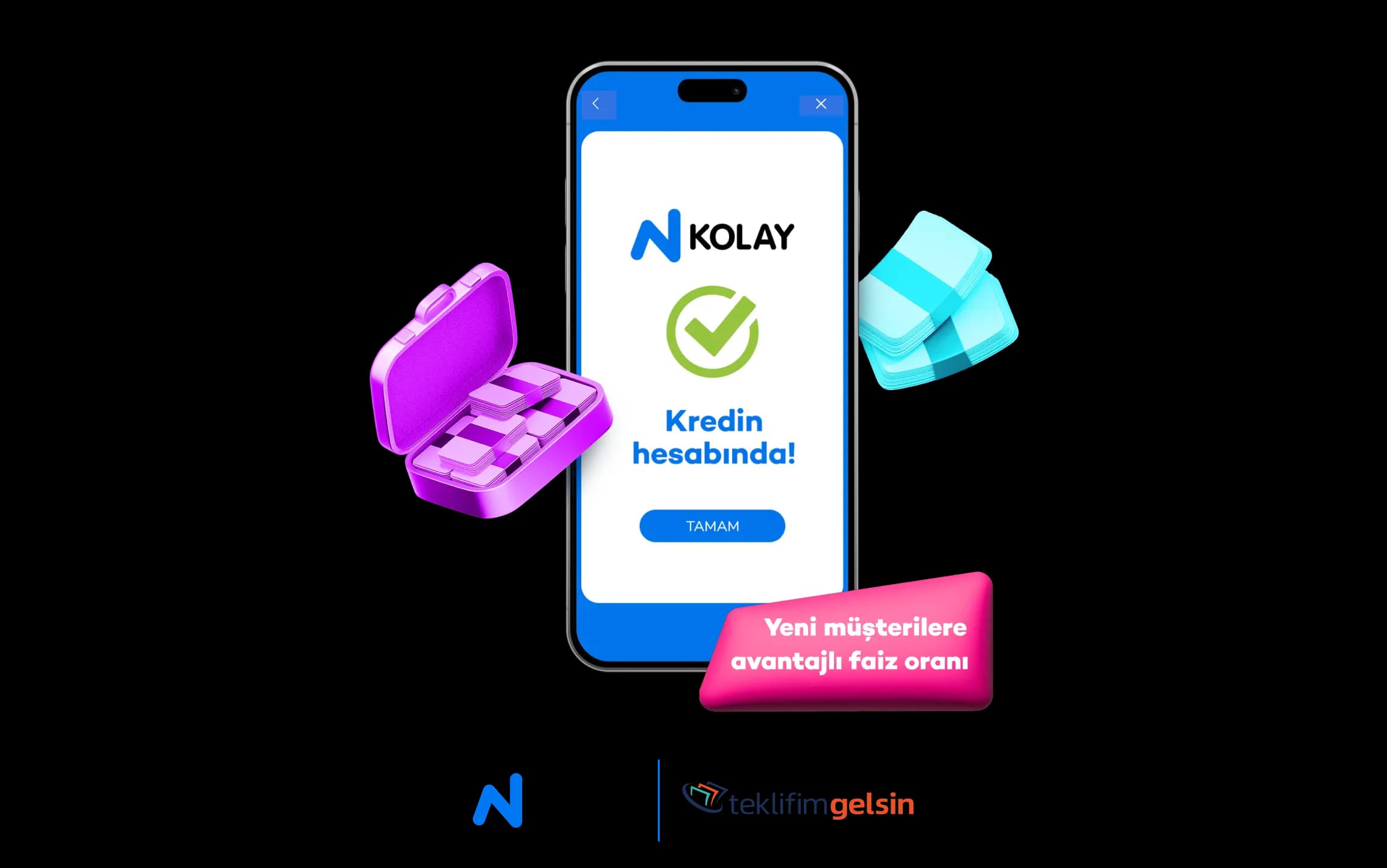 TeklifimGelsin’e Özel N Kolay İhtiyaç Kredisi