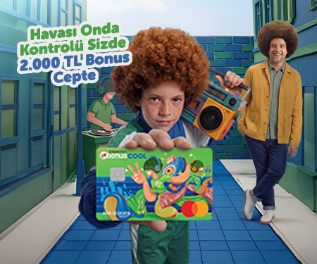 Bonus Cool ek karta başvurun, toplam 2.000 TL bonus kazanın