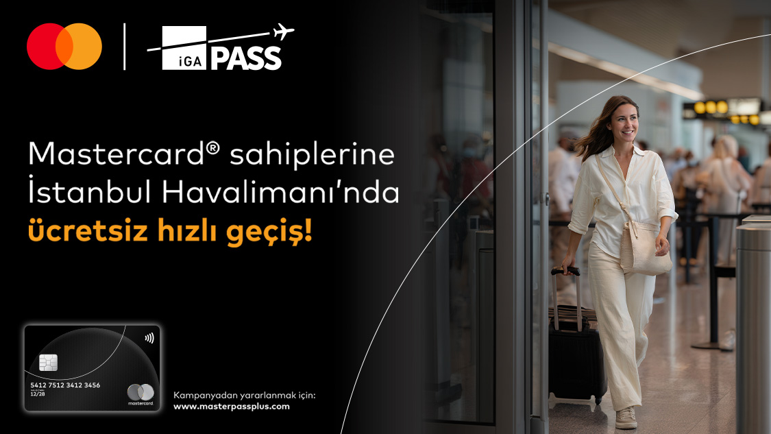 Silver Logolu Mastercard'ınıza özel İstanbul Havalimanı’nda ücretsiz IGA Fast Track/Hızlı Geçiş ayrıcalığı