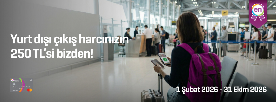 Yurt dışı çıkış harcınızın 250 TL’si bizden