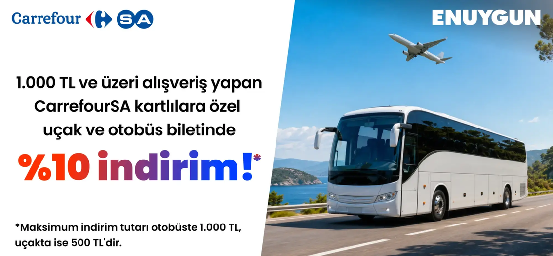 CarrefourSA'dan 1.000 TL ve üzeri alışveriş yapan CSA kartlılara özel Enuygun'dan uçak veya otobüs biletinde %10 indirim | ENUYGUN