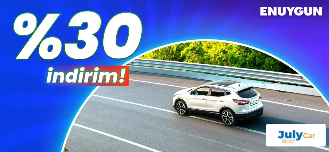 July araçlarında %30 indirim! | ENUYGUN