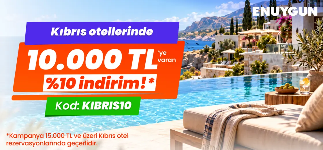 Kıbrıs otel rezervasyonlarında 10.000 TL’ye varan %10 indirimi kaçırma. | ENUYGUN