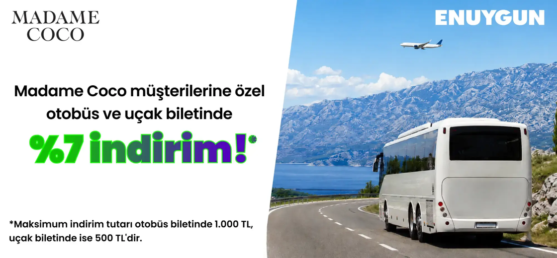 Madame Coco müşterilerine özel uçak ve otobüs biletinde %7 indirim! | ENUYGUN