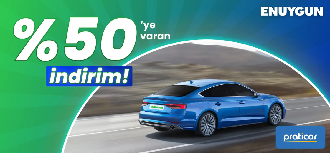 Praticar araçlarında %50'ye varan indirim! | ENUYGUN