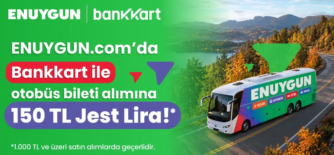 ENUYGUN.com’da Bankkart ile otobüs bileti alımına 150 TL Jest Lira! | ENUYGUN