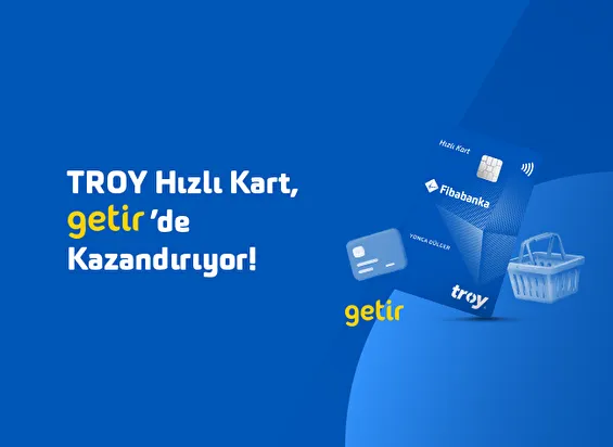 TROY Hızlı Kart, Getir'de Kazandırıyor
