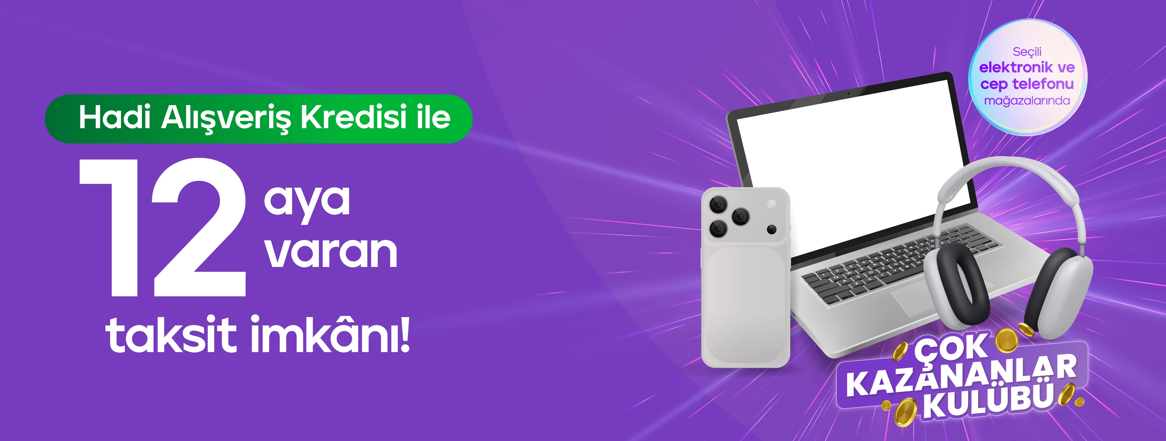 Hadi Alışveriş Kredisi Cep Telefonu & Elektronik Kampanyaları
