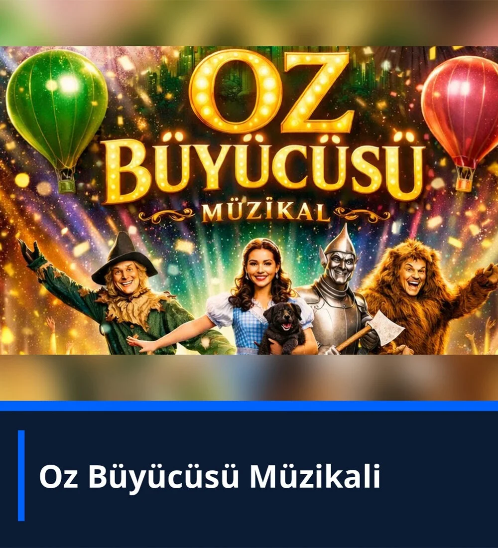 Oz Büyücüsü Müzikalinde %20 İndirim!
