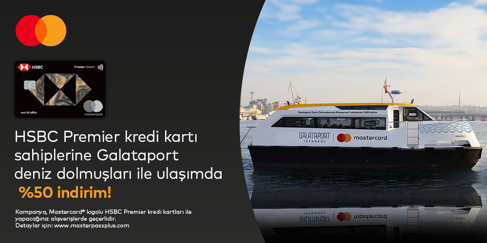 Galataport Deniz Dolmuşları ile ulaşımda %50 indirim! | HSBC