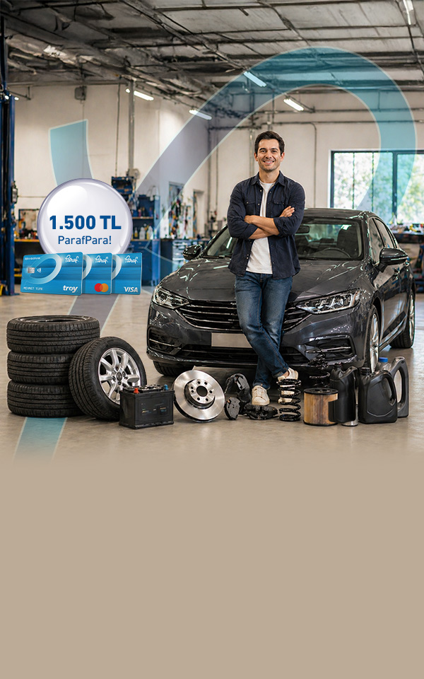 Otomotiv Lastik,Yedek Parça ve Araç Bakım Harcamalarınıza 1.500 TL ParafPara