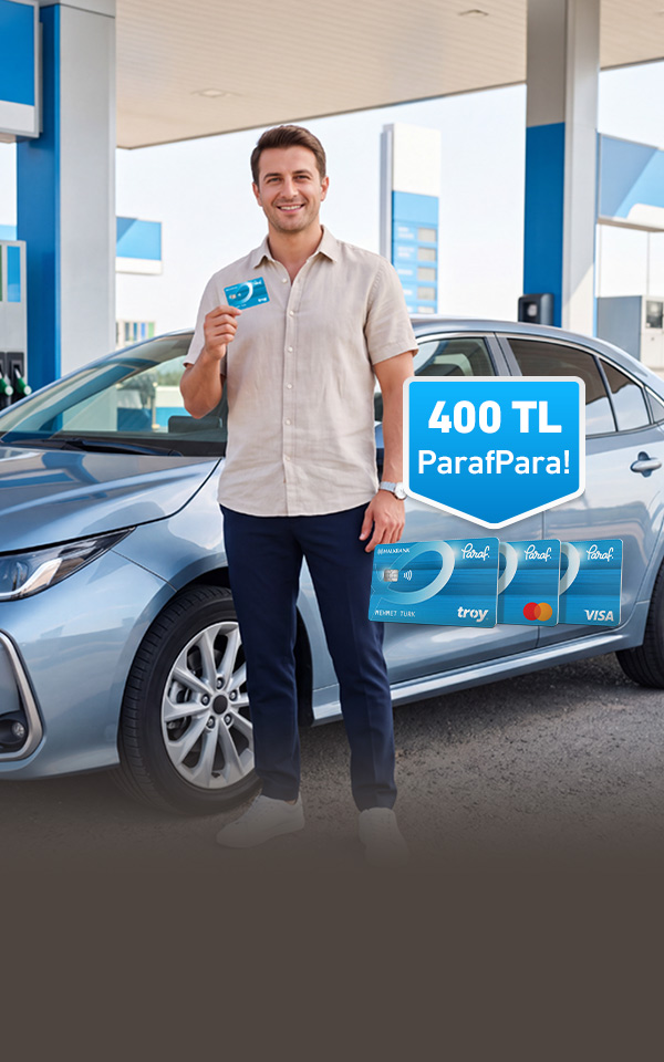 Akaryakıt harcamalarınıza 400 TL ParafPara
