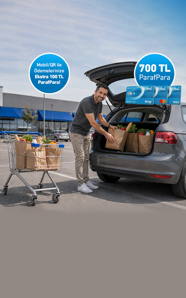 Market alışverişlerinize 700 TL, mobil/QR ile ödemelerinize ekstra 100 TL, toplam 800 TL ParafPara