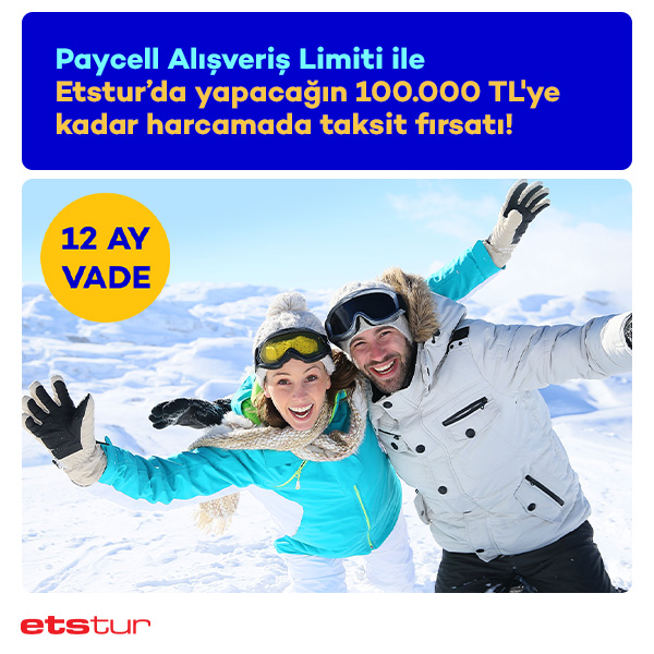 Etstur Rezervasyonlarında 12 Ay Vade Fırsatı