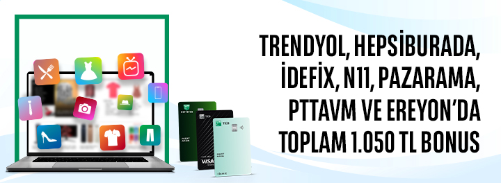 E-Ticaret Harcamalarınıza Toplam 1.050 TL Bonus