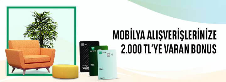Mobilya Harcamanıza 2.000 TL'ye Varan Bonus