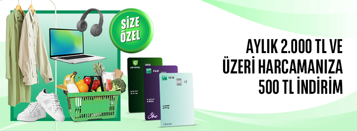 TEB'den Size Özel 2000 TL ve üzeri harcamanıza toplam 500 TL İndirim