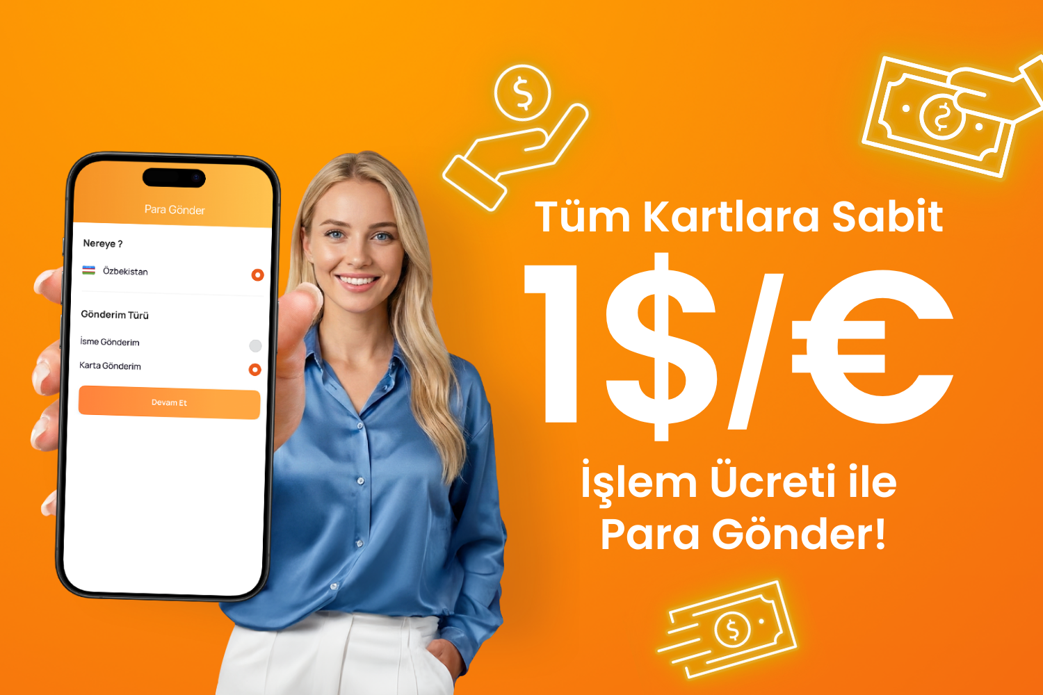 Tüm Kartlara Sabit 1 $/€ Ücretle Para Gönder!‍