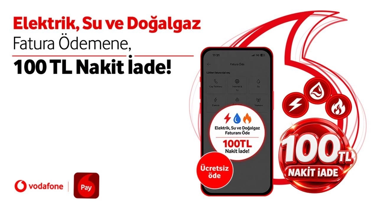 Vodafone Pay ile yapacağın Elektrik, Su ve Doğalgaz fatura ödemelerine %10 nakit iade