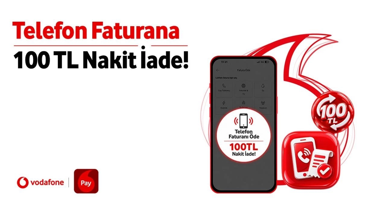 Vodafone Pay ile ödediğin Vodafone Telefon Faturası ödemene %10, toplamda 100 TL nakit iade