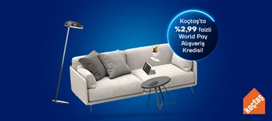 Koçtaş’ta %2,99 Faizli World Pay Alışveriş Kredisi Fırsatı